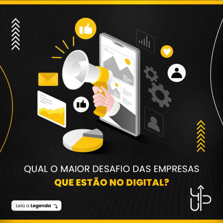 O maior desafio das empresas no mundo Digital - Agencia 4UP